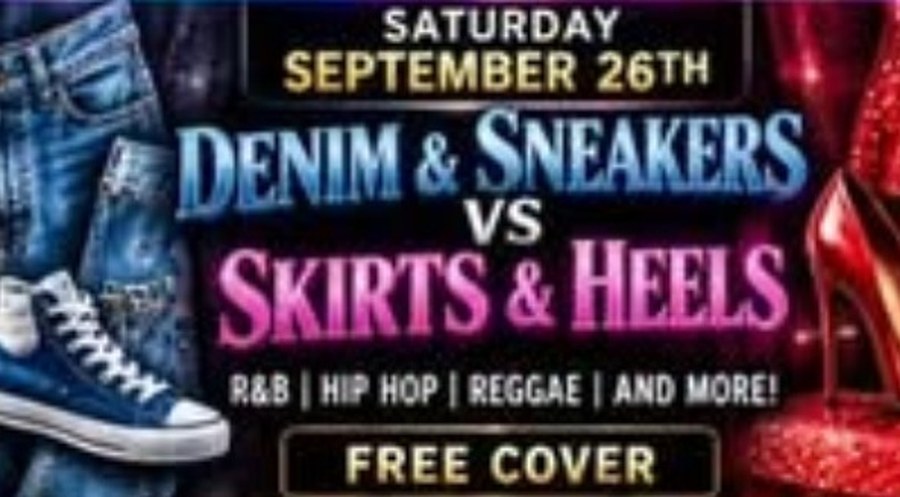 Denim and Sneakers vs Skirts and Heels, Saturday September 26