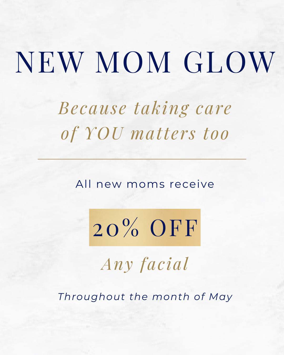 New Mom Glow Mother's Day Special