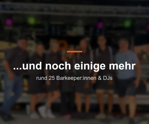 …und noch einige mehr – rund 25 Barkeeper:innen und DJs
