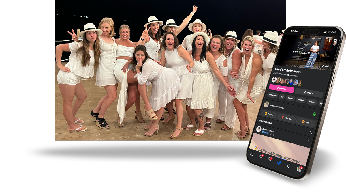Andrea and a Group of Women as Part of Her Soft Rebellion Community At a Beach Party Looking Ecstatic About Being Together | There Is Also an Image of an iPhone With a Screen View Of Her Online Community "The Soft Rebellion Community" FB Group