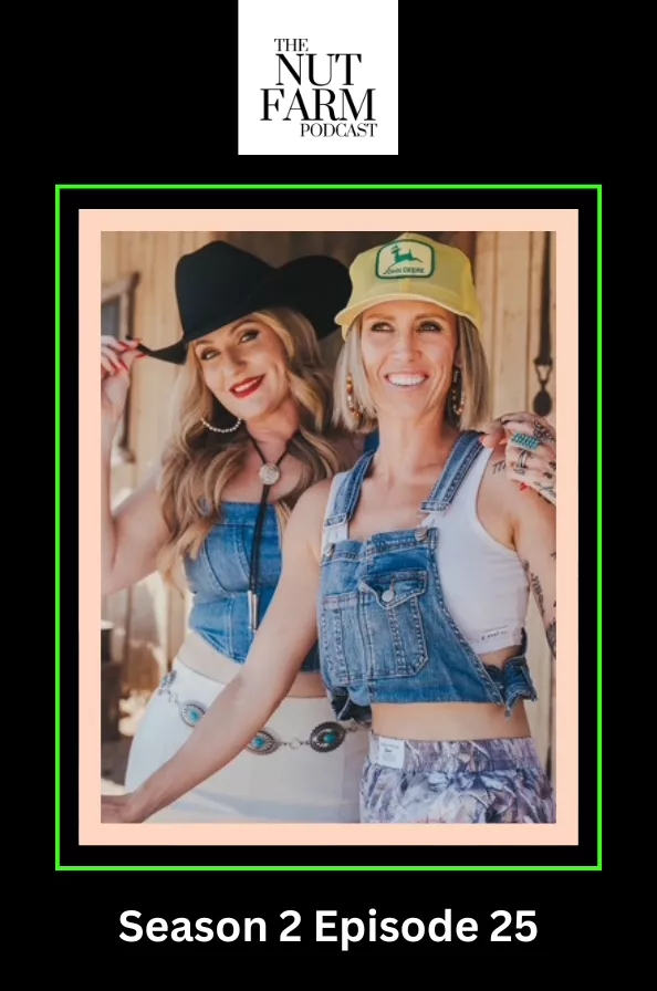 The Nut Farm Podcast Season 2 Episode 25 cover art titled "Prison Pocket" featuring Gretchen and Missy in hats and overalls.