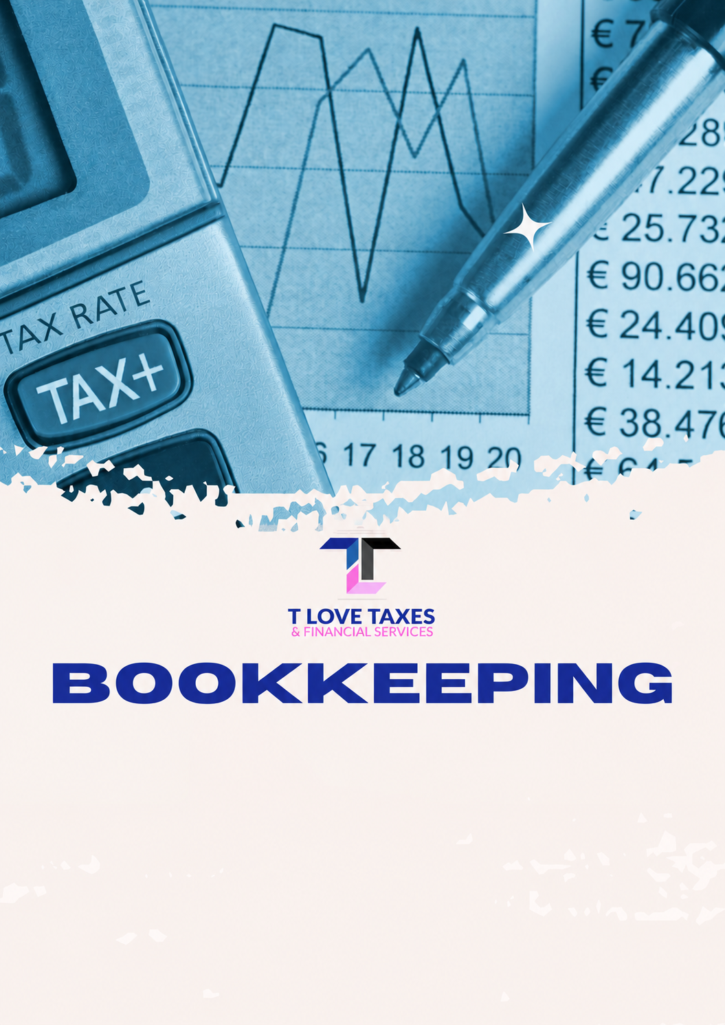 Bookkeeping services from T Love Taxes & Financial Services