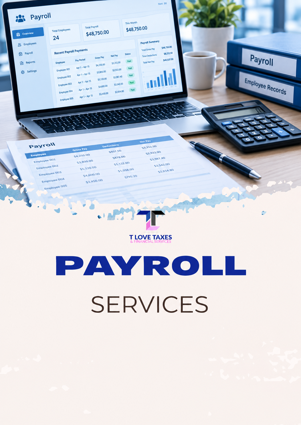 Payroll and 1099 filing services from T Love Taxes & Financial Services
