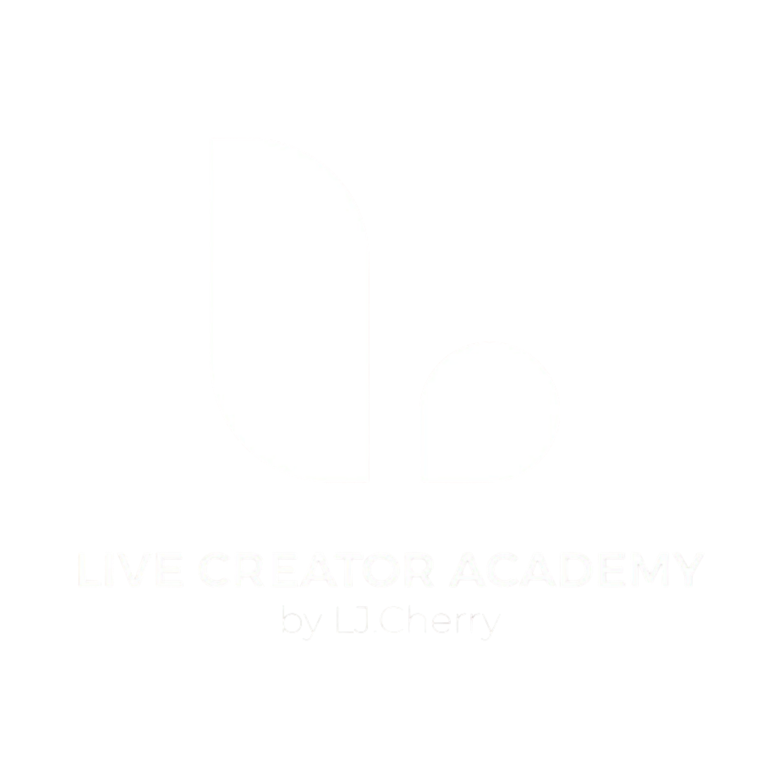 Live Creator Academy by LJ.Cherry