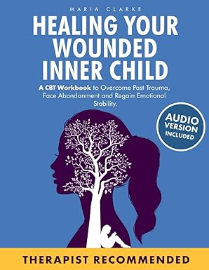 Healing Your Wounded Inner Child Book Cover