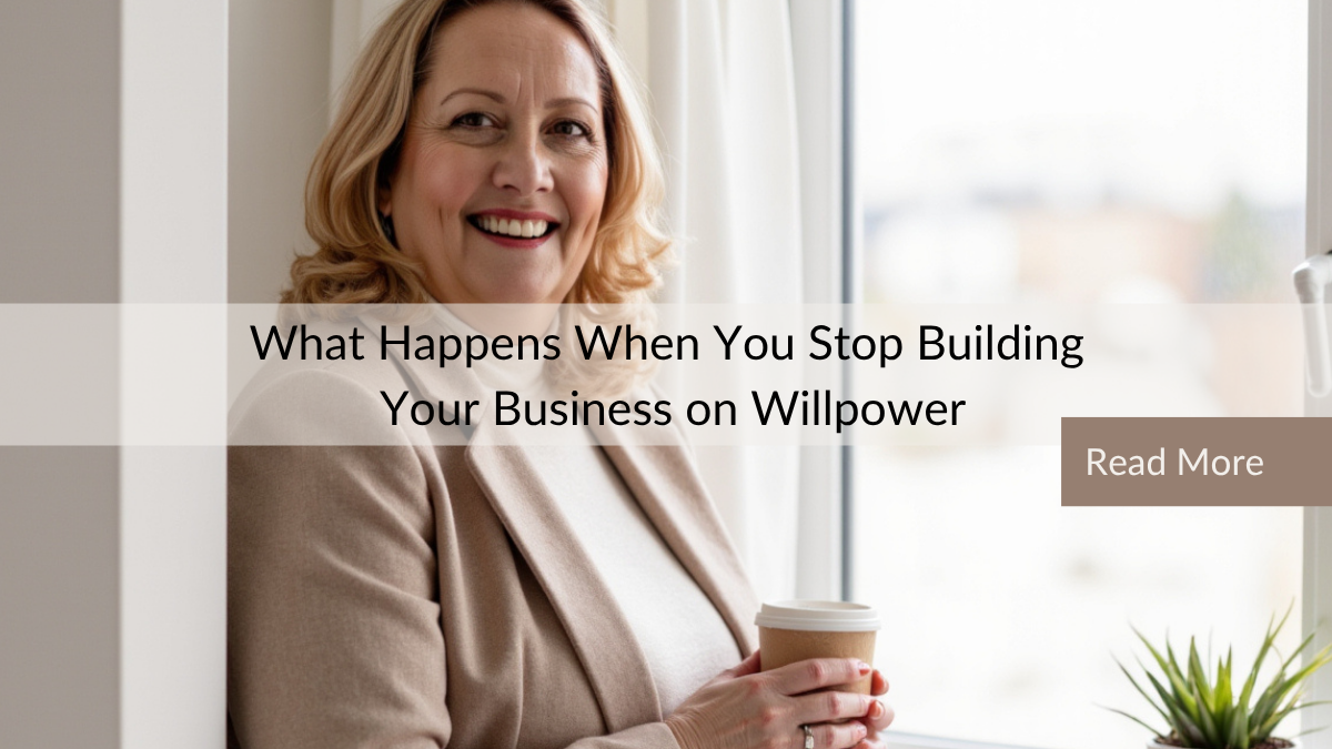 What Happens When You Stop Building Your Business on Willpower | ESC Hub