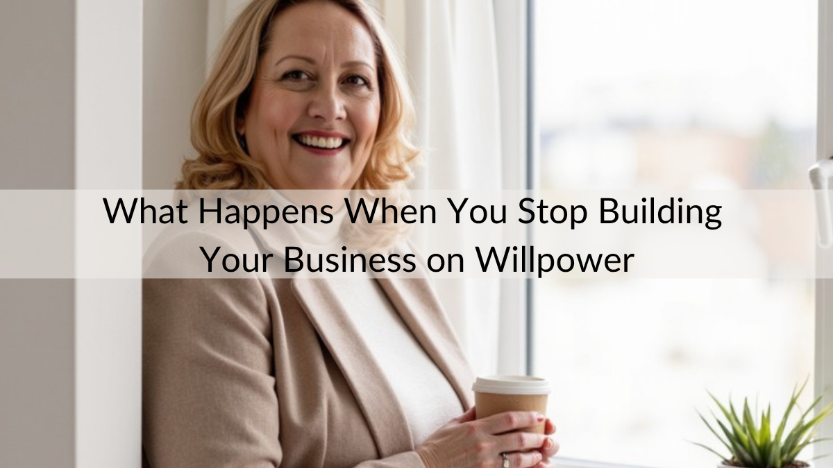 What Happens When You Stop Building Your Business on Willpower | ESC Hub