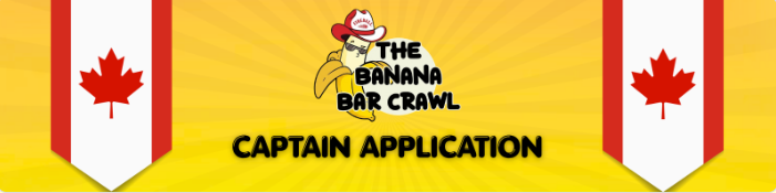 The Banana Bar Crawl — Captain Application (Canada)