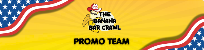 The Banana Bar Crawl — Promo Team (USA)