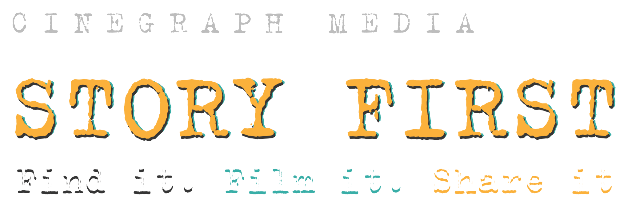 Cinegraph Media · Story First