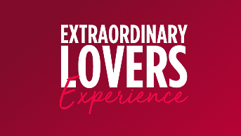 The Extraordinary Lovers Experience