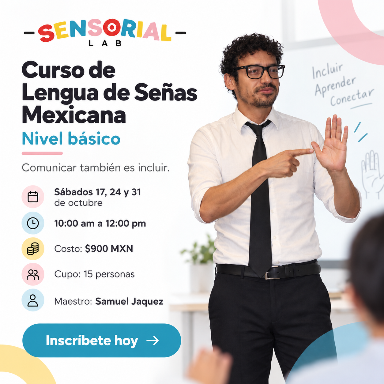 Cartel promocional de Sensorial: curso básico de Lengua de Señas Mexicana, tres clases con Samuel Jaquez, $900 MXN y WhatsApp 614 121 6195.