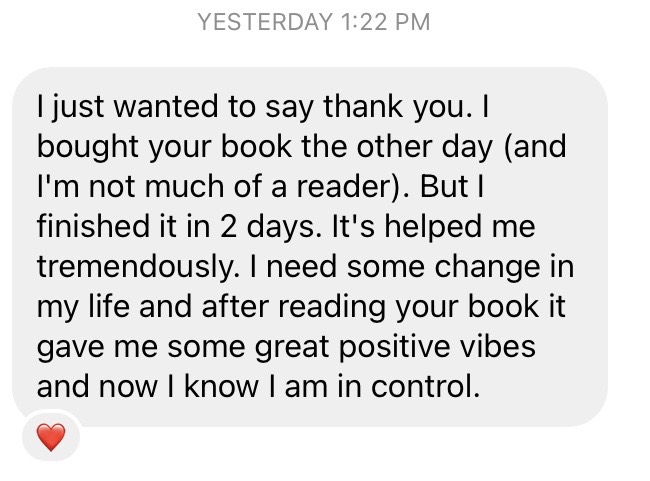 Reader message: not much of a reader but finished it in 2 days, now I know I am in control