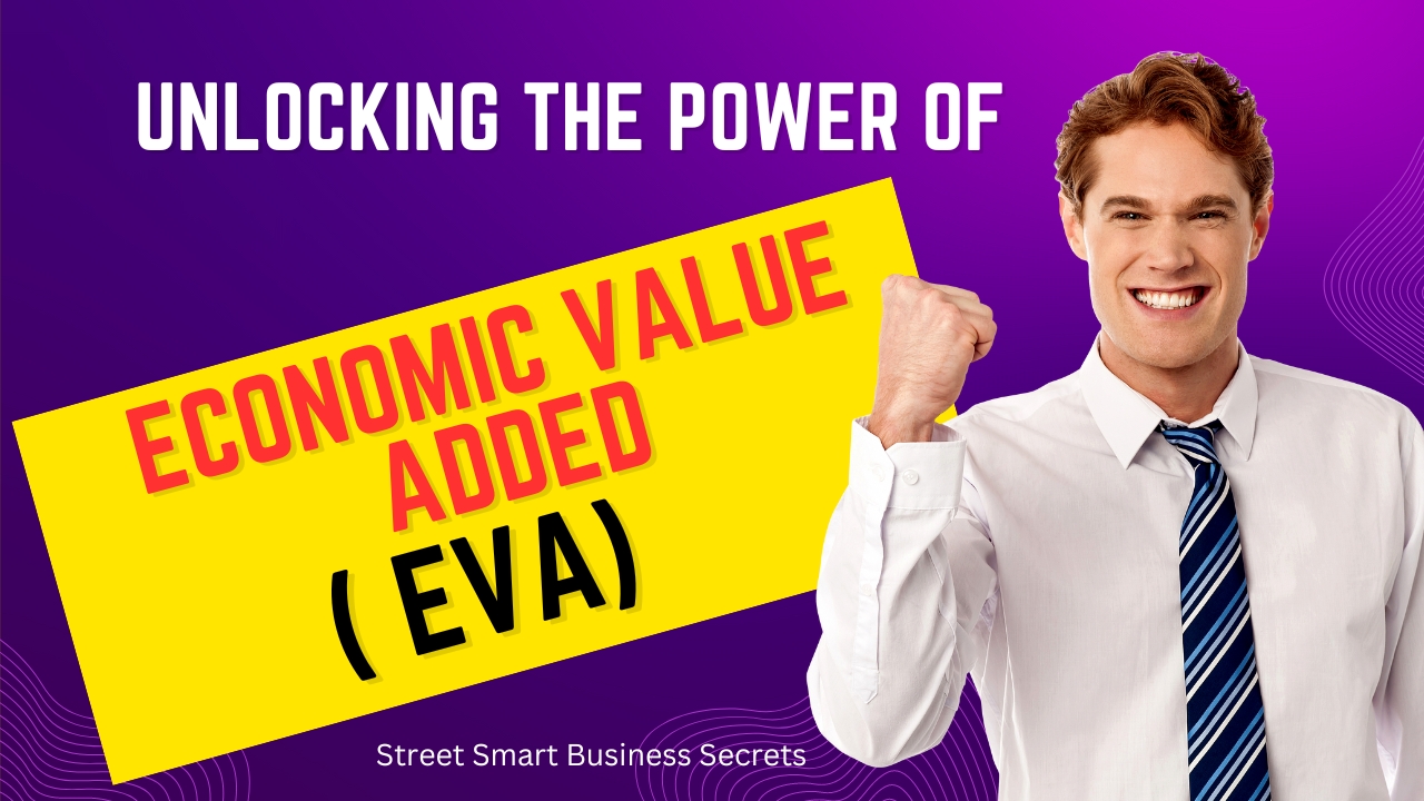 Unlocking the Power of Economic Value Added (EVA)