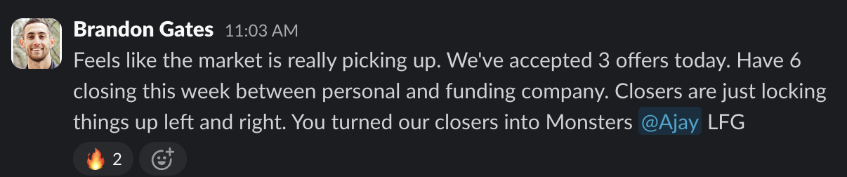 Community post from Brandon Gates: three offers accepted in one day and six closings that week, crediting Ajay for training his closers