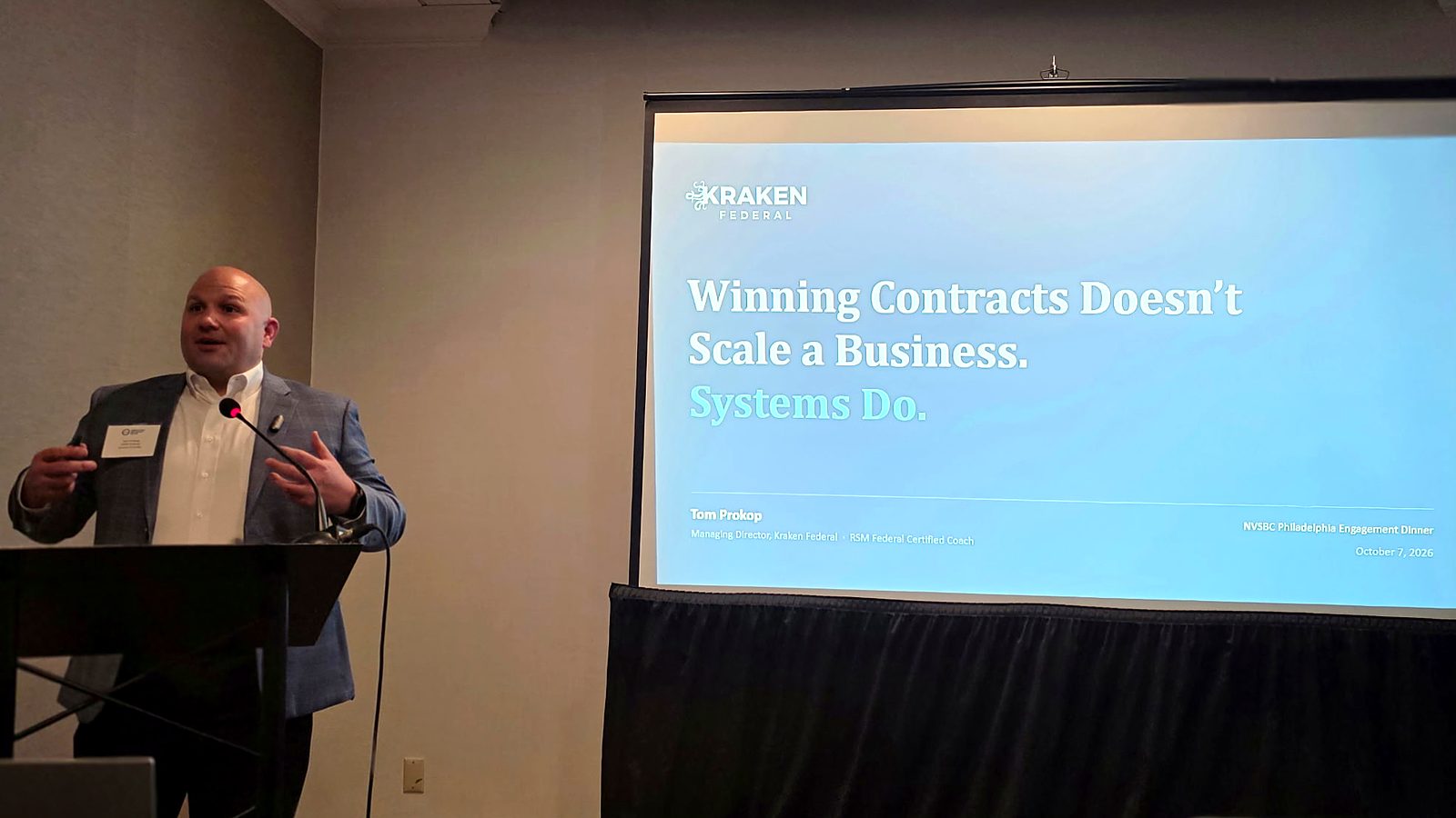 Tom Prokop presenting Winning Contracts Doesn't Scale a Business. Systems Do. at the NVSBC Philadelphia Engagement Dinner