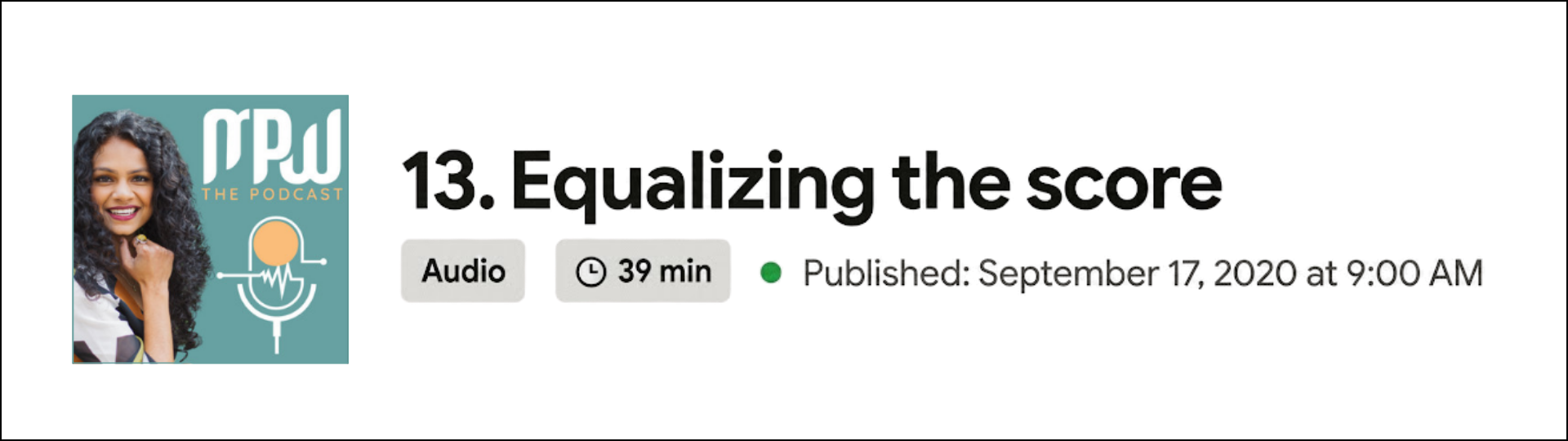 MPW Podcast: 13. Equalizing the score