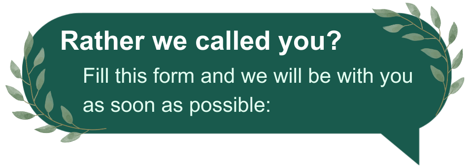 Rather we called you? Fill this form and we will be with you as soon as possible: