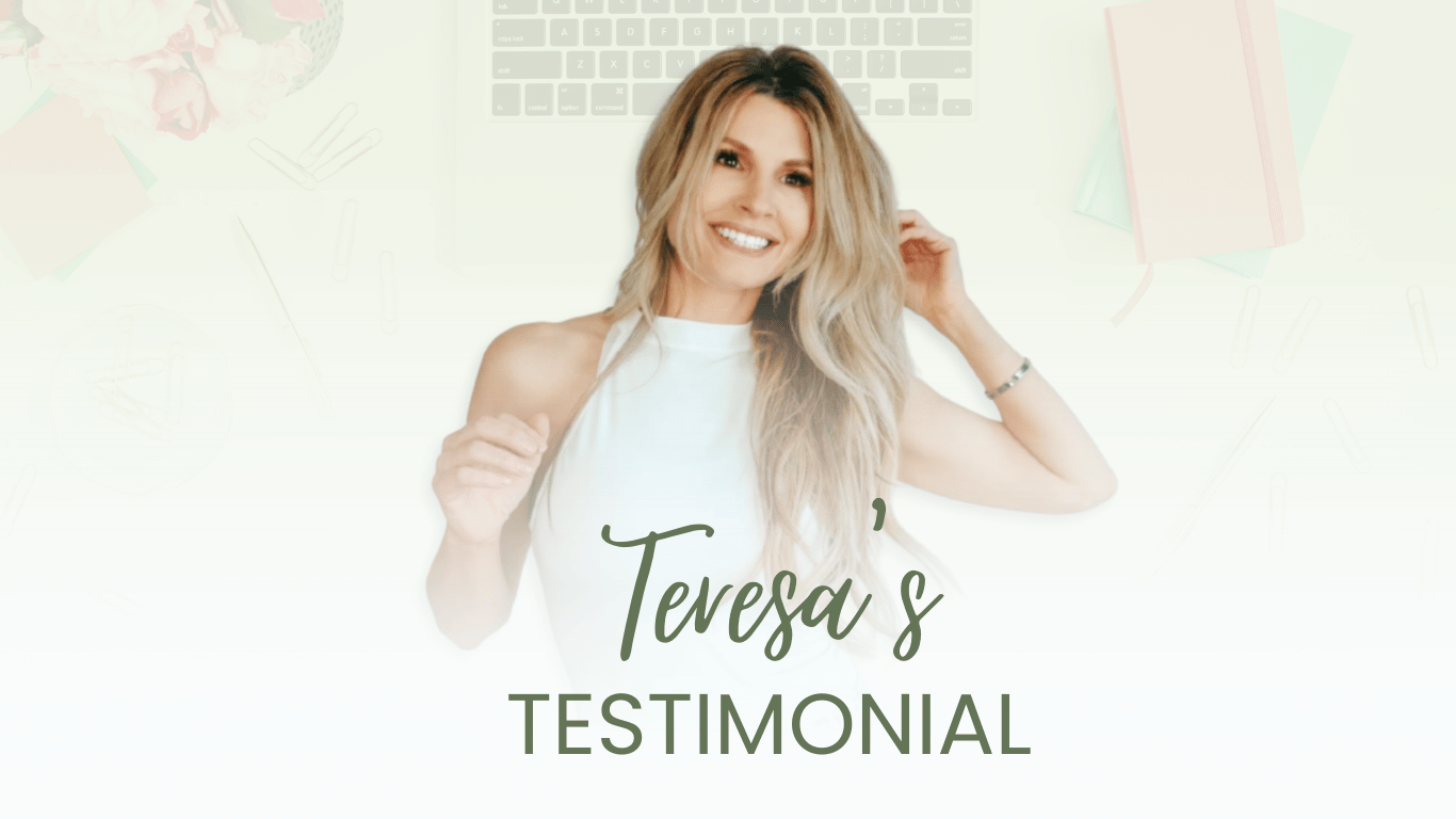 Teresa's Testimonial