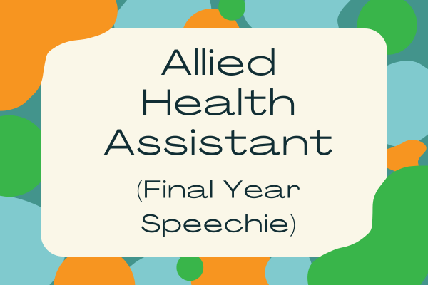 Aha Roles Allied Health Assistant - Final Year Speechie