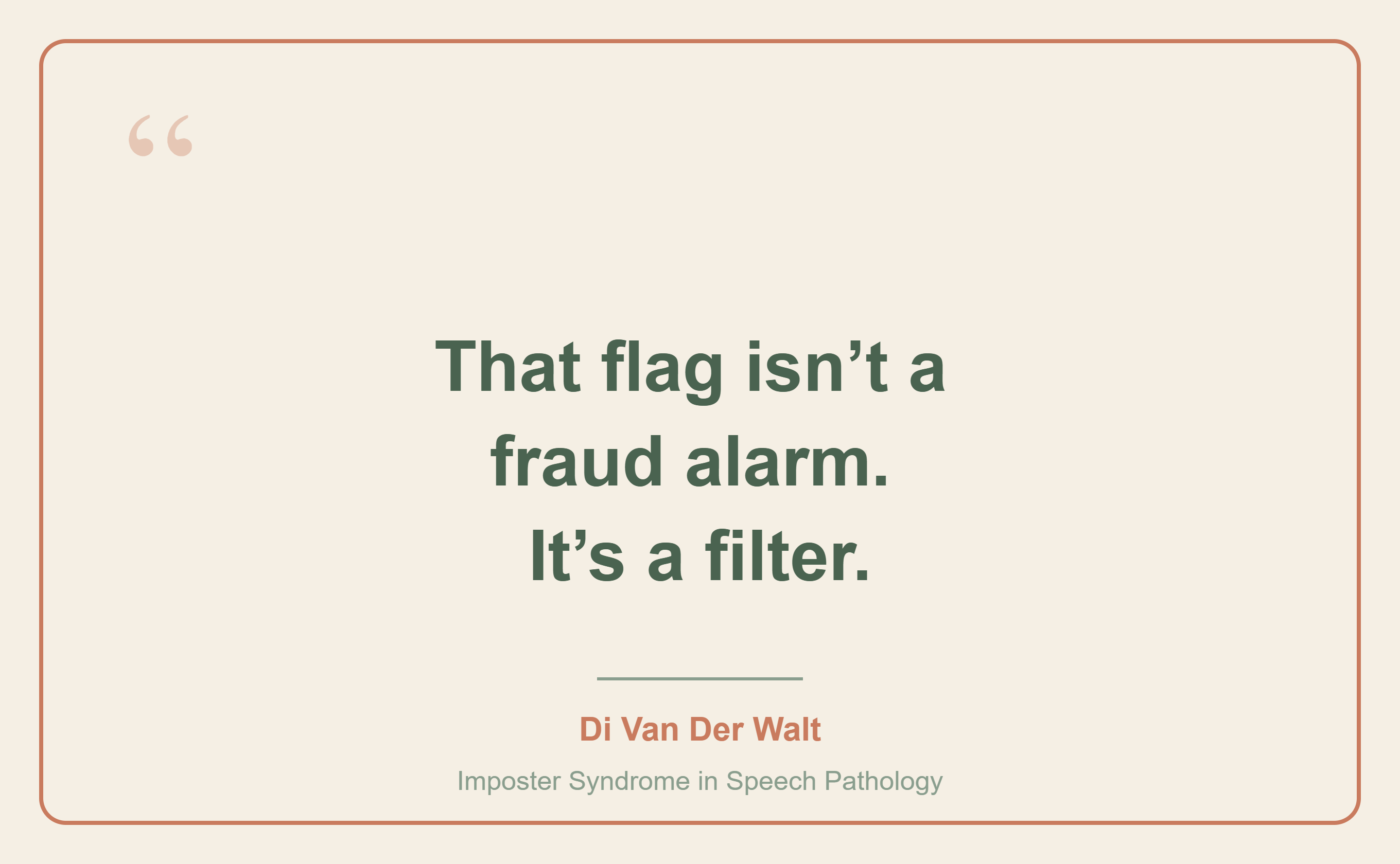 A quote from Di Van Der Walt that says, "That flag isn't a fraud alarm. It's a filter."