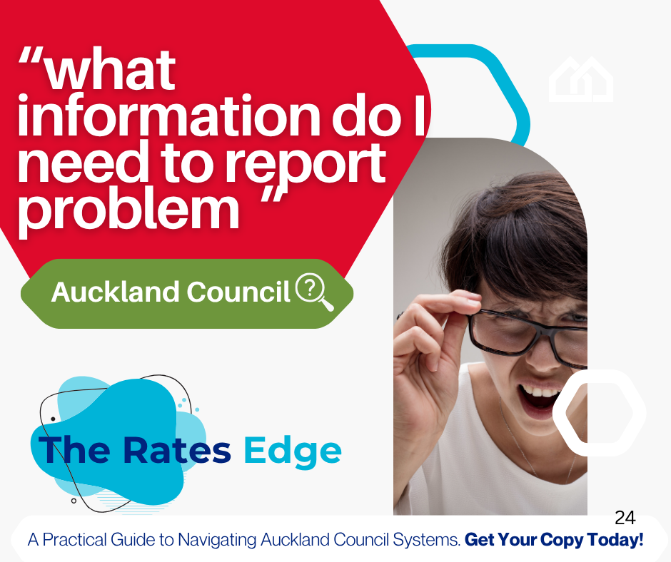What Information Do I Need to Report a Problem to Auckland Council? (So Your Request Actually Gets Actioned)