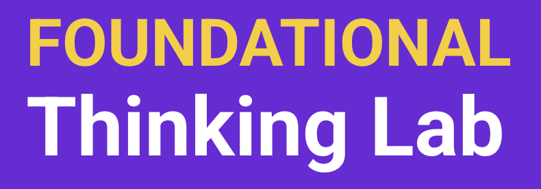 Foundation Thinking