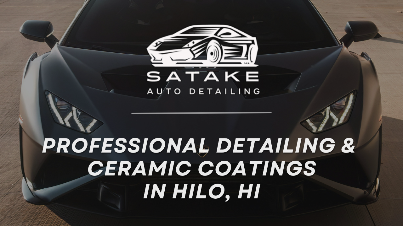Satake Auto Detailing - Auto Detailing in Hilo