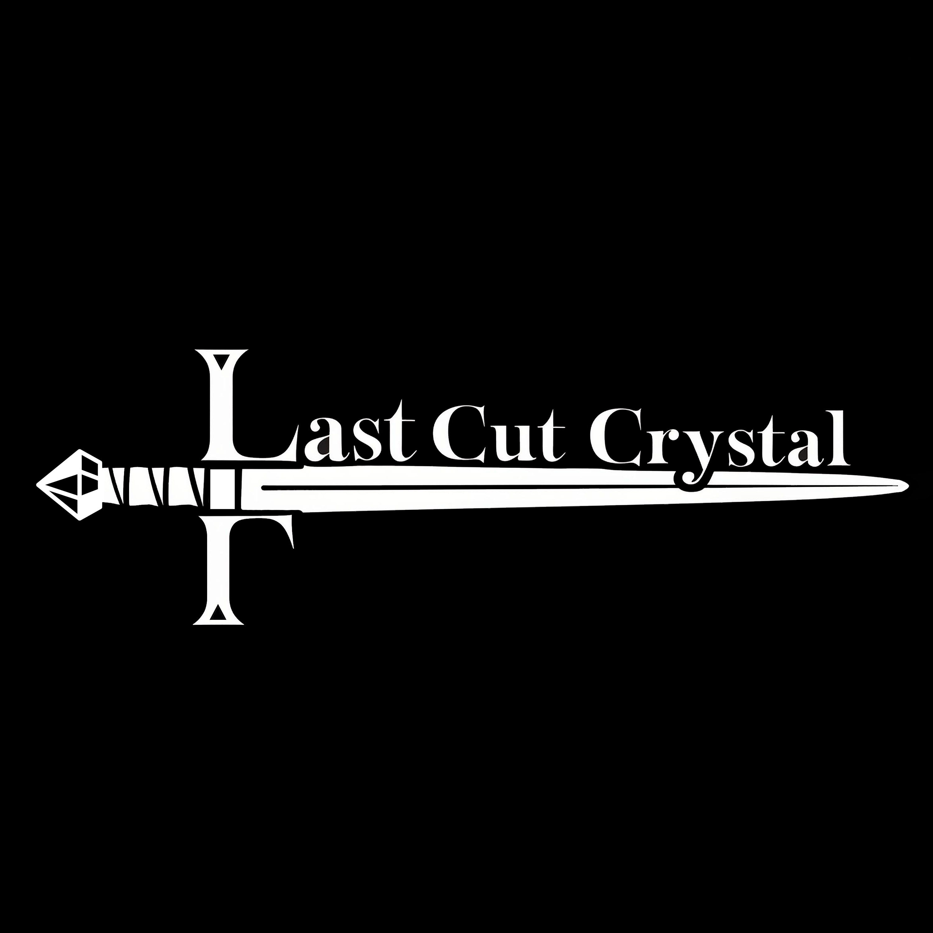Last Cut Crystal