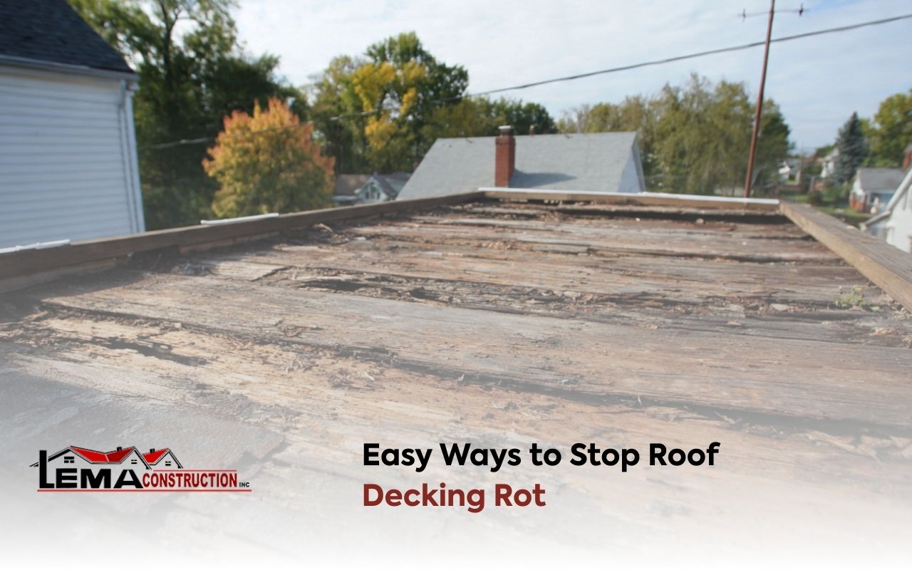 Easy Ways to Stop Roof Decking Rot