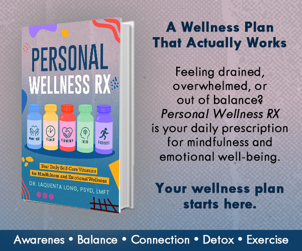 Personal Wellness Rx by Dr. LaQuenta Long