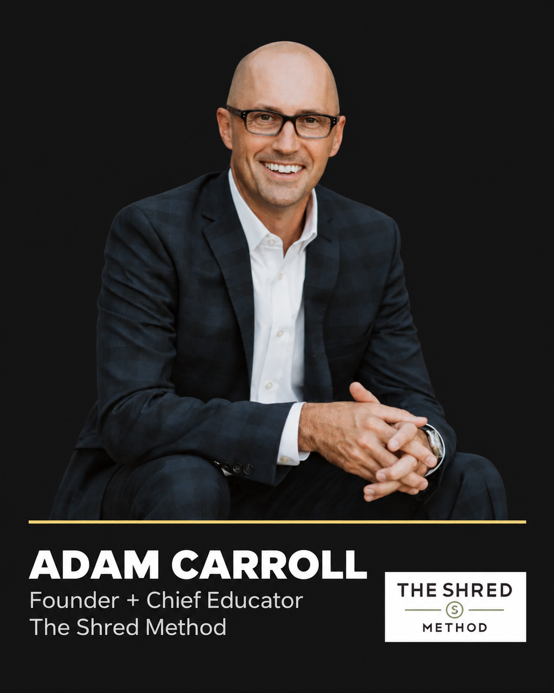 Adam Carroll, Founder and Chief Educator, The Shred Method