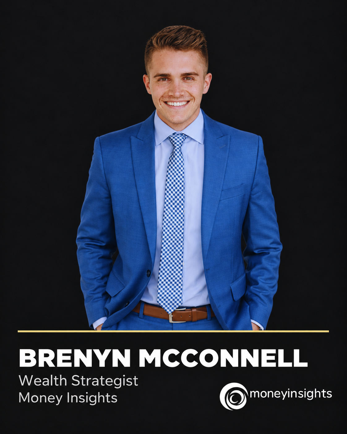 Brenyn McConnell, Wealth Strategist, Money Insights