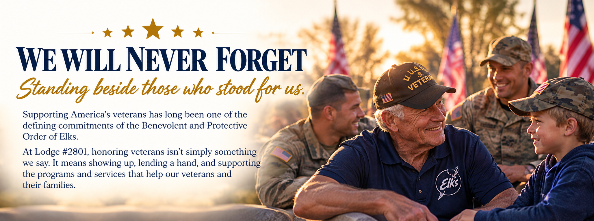 We Will Never Forget — Temecula Valley Elks Lodge #2801 honoring and supporting America's veterans