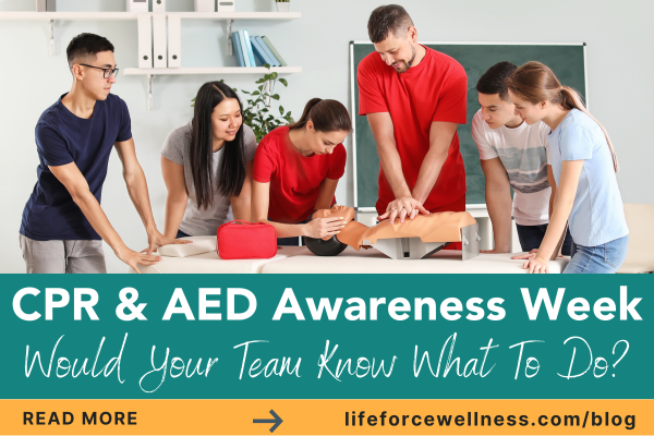 CPR & AED Awareness Week: Would Your Team Know What To Do?