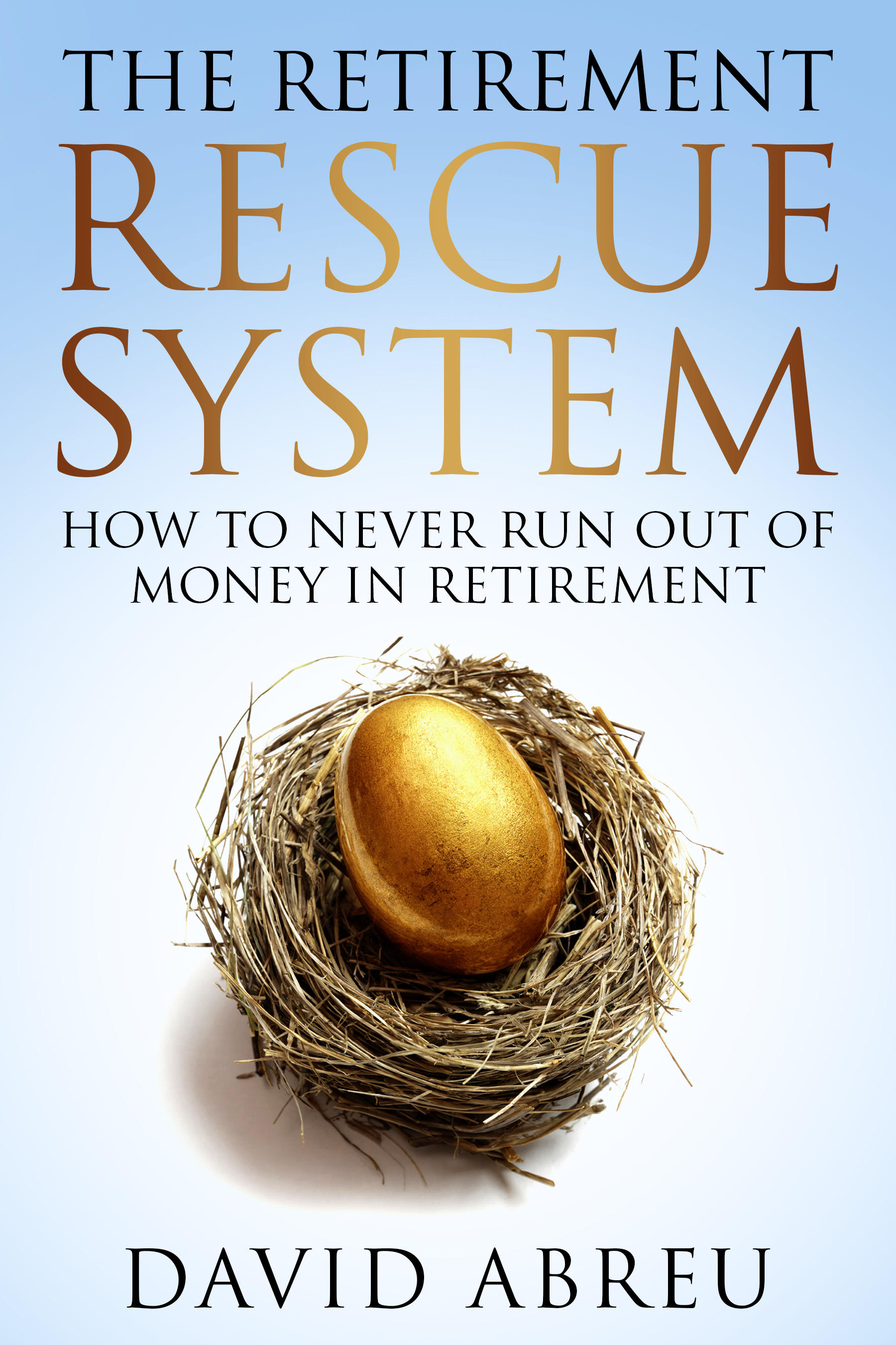The Retirement Rescue System — book by David Abreu
