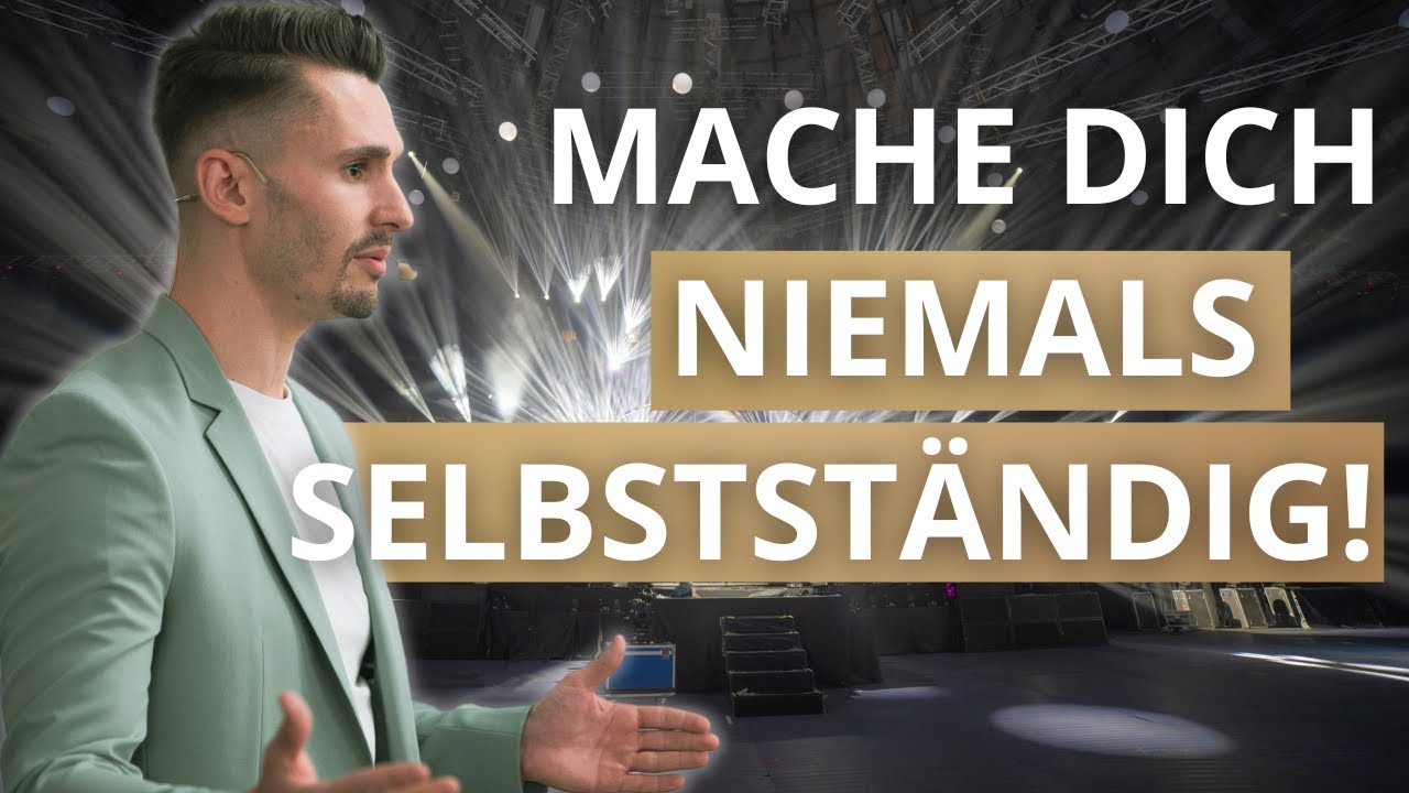 Mache dich niemals selbstständig!