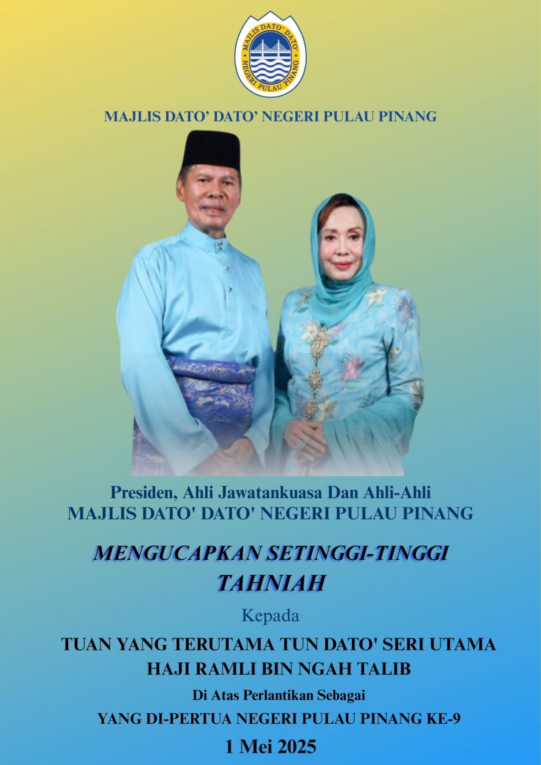Salam Hormat & Takzim Kepada Yang Di-Pertua Negeri Pulau Pinang Ke-9 Tuan Yang Terutama Tun Dato’ Seri Utama Haji Ramli Bin Ngah Talib Dan Yang Mulia Toh Puan Raja Dato’ Datin Seri Noora Ashikin Binti Raja Abdullah Salam Hormat & Takzim Kepada Yang Di-Pertua Negeri Pulau Pinang Ke-9 Tuan Yang Terutama Tun Dato’ Seri Utama Haji Ramli Bin Ngah Talib Dan Yang Mulia Toh Puan Raja Dato’ Datin Seri Noora Ashikin Binti Raja Abdullah