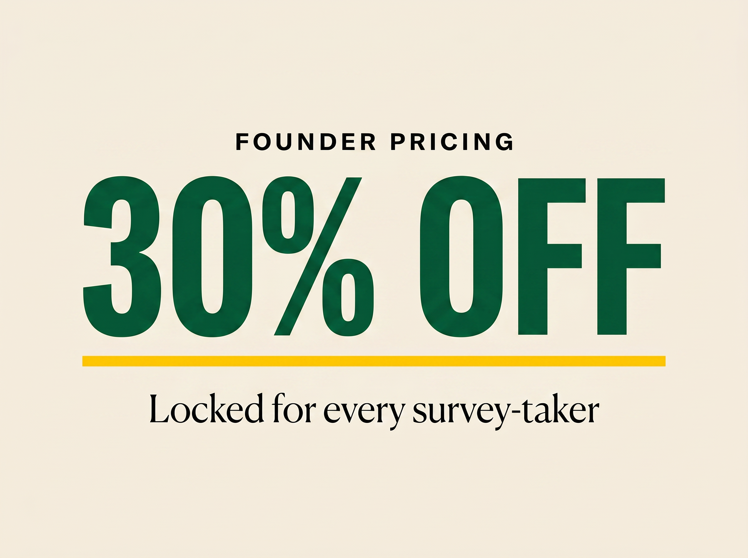 30% Off Founder Pricing badge