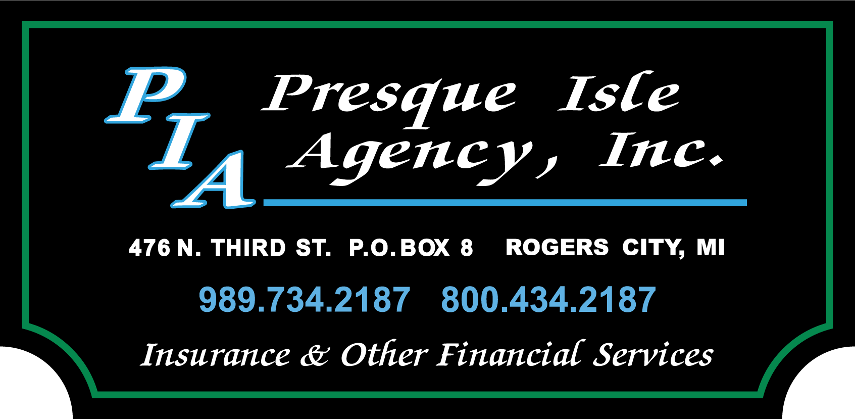 Presque Isle Agency Inc. sign