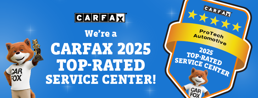 ProTech Automotive Named 2025 CARFAX Top-Rated Service Center