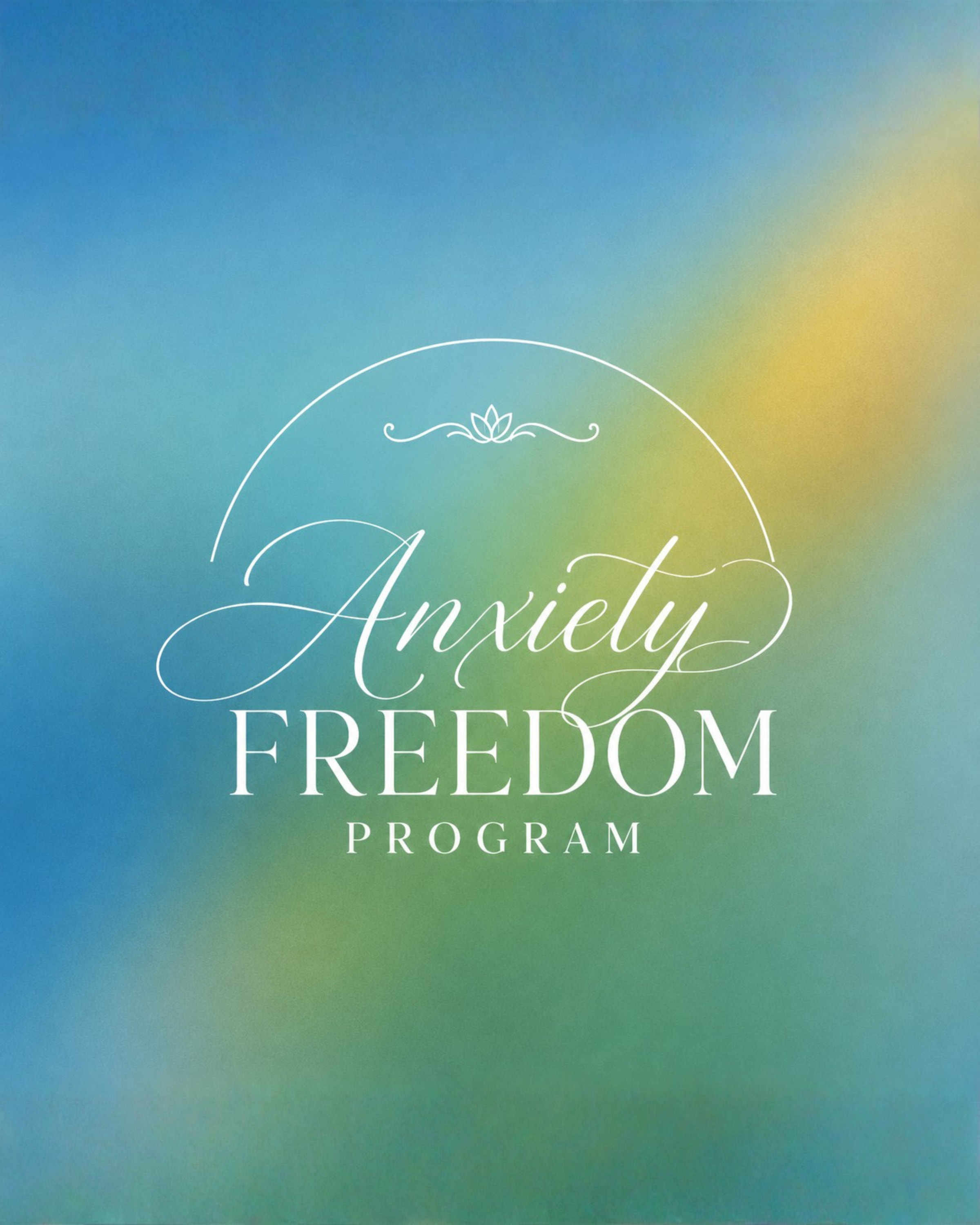 Anxiety Freedom Program