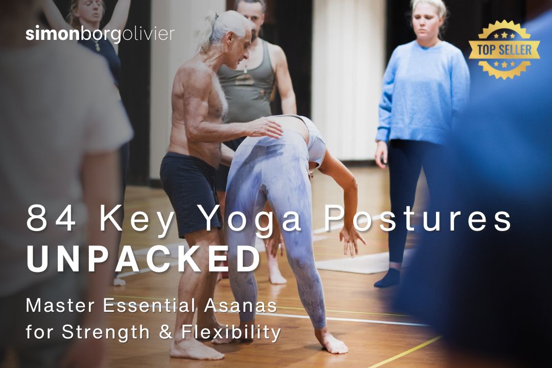 84 Key Yoga Postures – Learn and refine key asanas for strength, flexibility, and longevity.