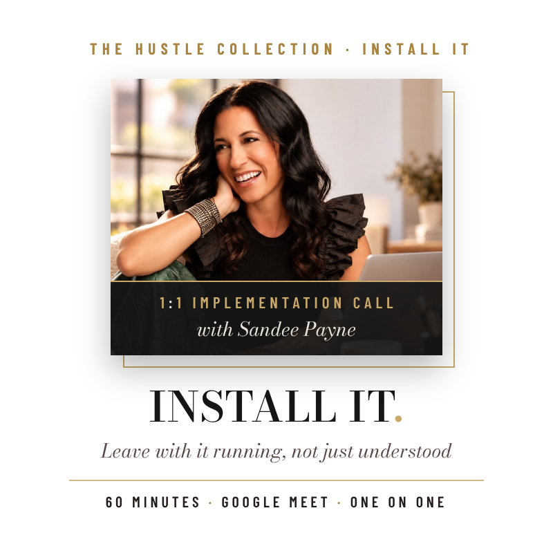 INSTALL IT. 1:1 Implementation Call with Sandee Payne