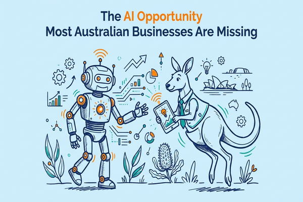 The AI Opportunity Most Australian Businesses Are Missing