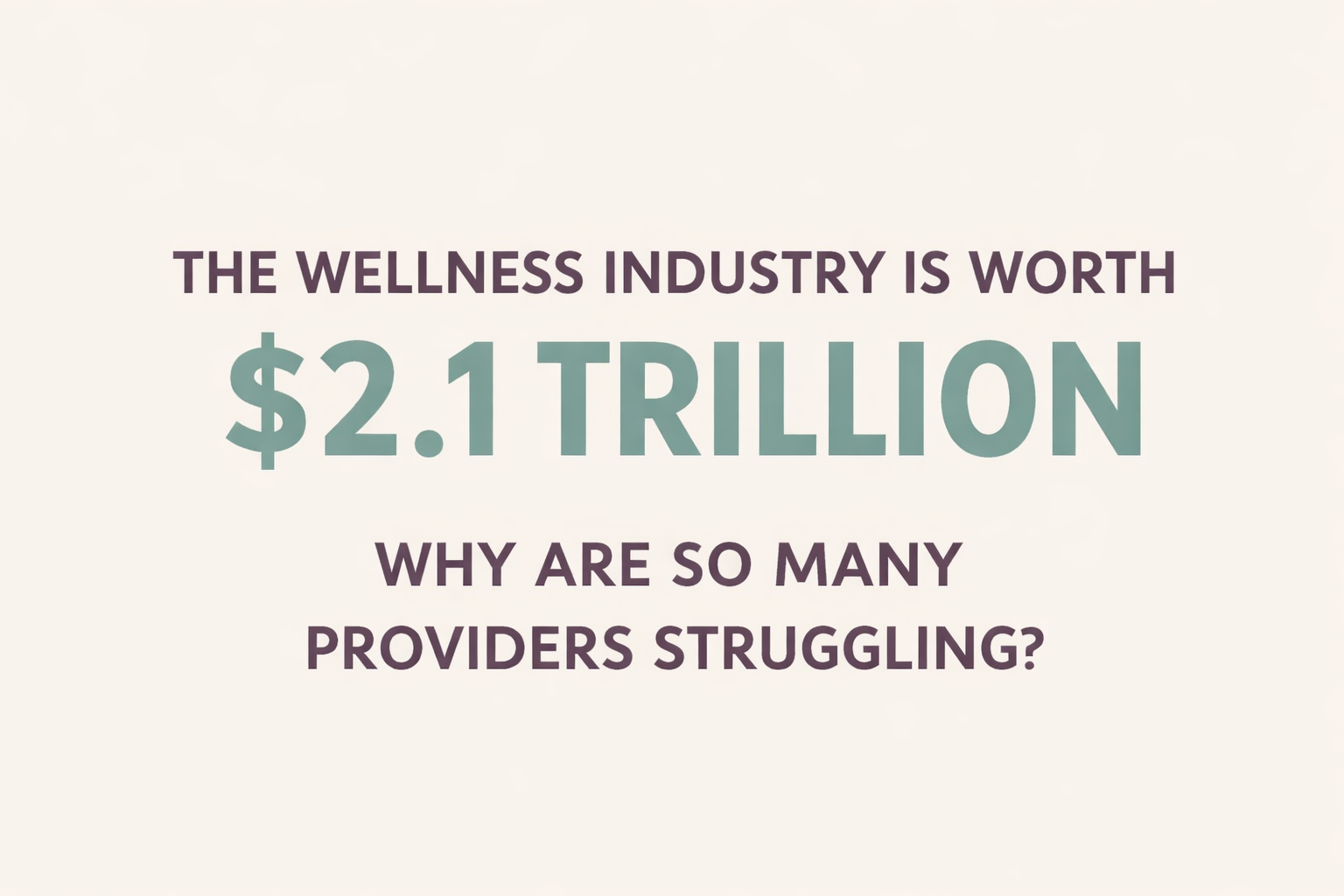 Wellness providers are broke in a $2.1 industry
