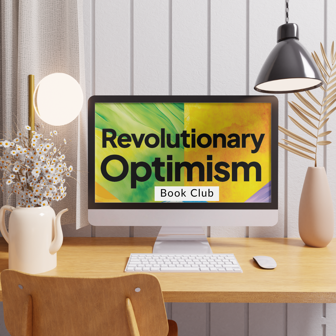 Revolutionary Optimism