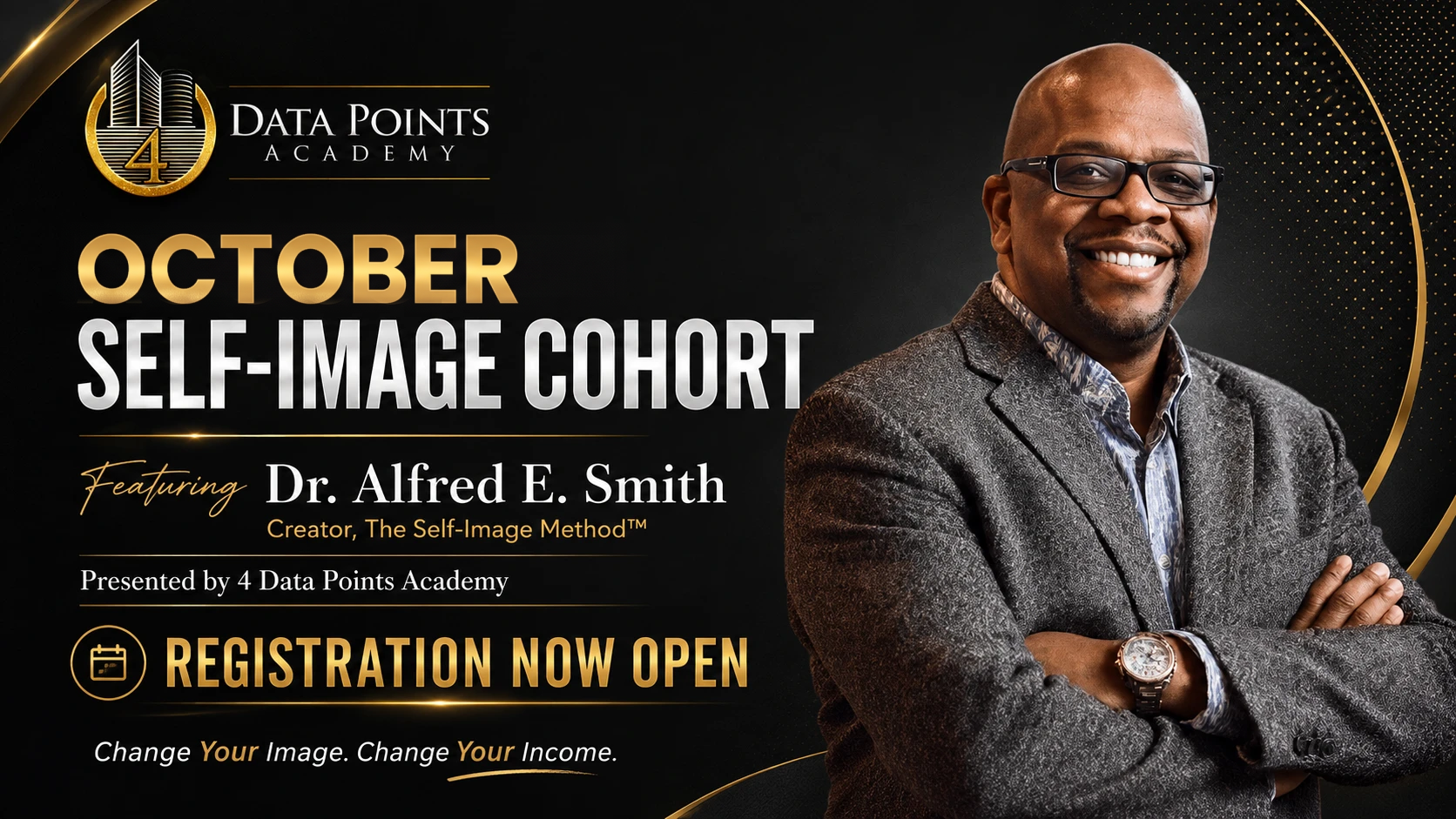 Self-Image Cohort — Featuring Dr. Alfred E. Smith