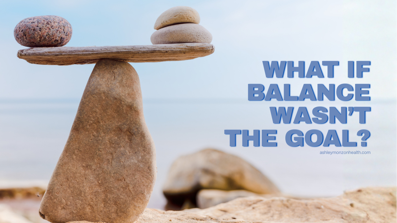 T Balance Balance Isn’t the Goal. Rhythm Is.