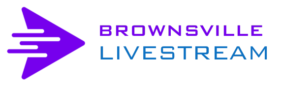 Brownsville Live Streaming